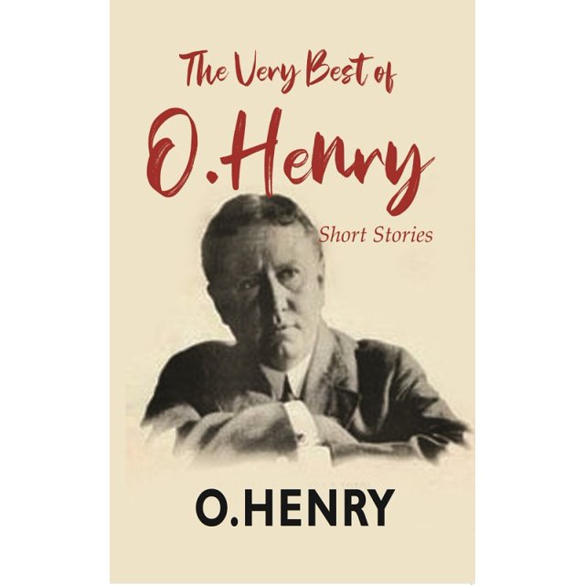 The Very Best Of O. Henry Short Stories