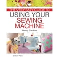 thumbnail image 1 of Pre-Owned The Very Easy Guide to Using Your Sewing Machine (Paperback) 1844488284 9781844488285, 1 of 1