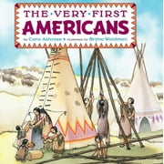 CARA ASHROSE; BRYNA WALDMAN The Very First Americans (Paperback)