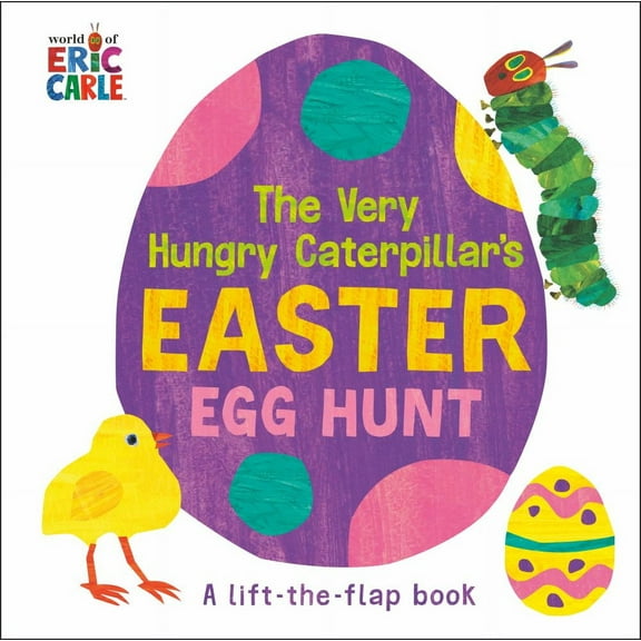 The Very Hungry Caterpillar's Easter Egg Hunt: A Lift-The-Flap-Book (Hardcover)