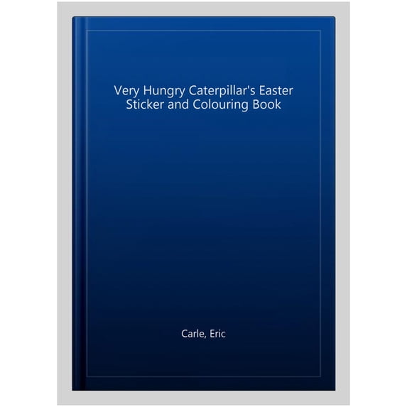 The Very Hungry Caterpillar's Easter Sticker and Colouring Book