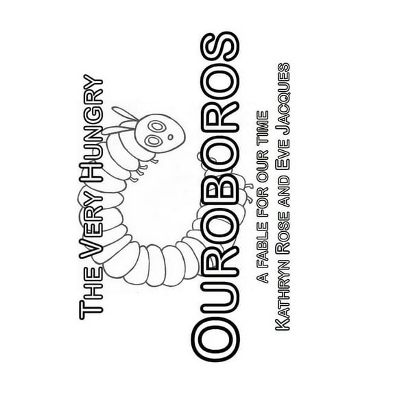 The Very Hungry Ouroboros, (Paperback)