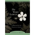thumbnail image 1 of The Very Lowly : A Meditation on Francis of Assisi (Paperback), 1 of 1