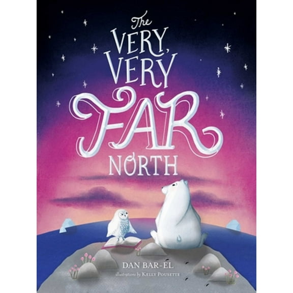 Pre-Owned The Very, Very Far North (Hardcover) 1534433414 9781534433410