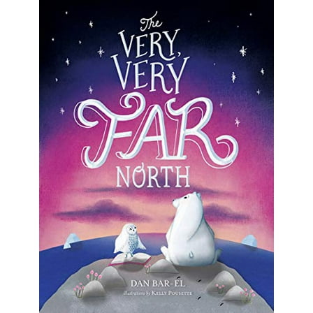 Pre-Owned The Very, Very Far North (Hardcover) 1534433414 9781534433410