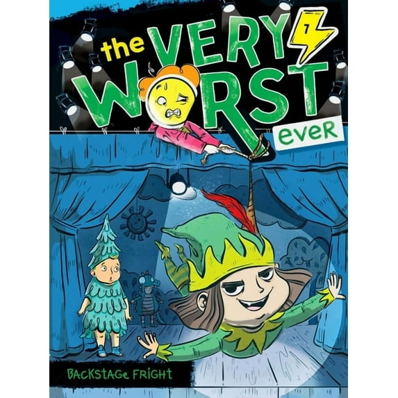 The Very Worst Ever Backstage Fright, Book 7, (Hardcover)