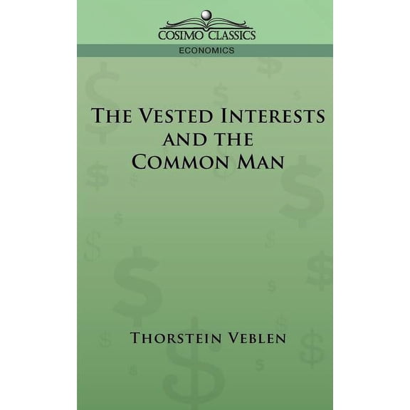 The Vested Interests and the Common Man (Paperback)
