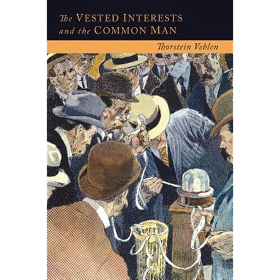 Pre-Owned The Vested Interests and the Common Man (Paperback)