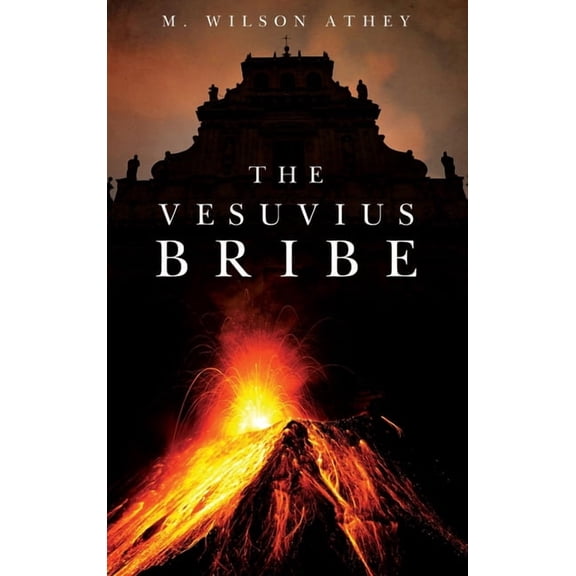 The Vesuvius Bribe, (Hardcover)