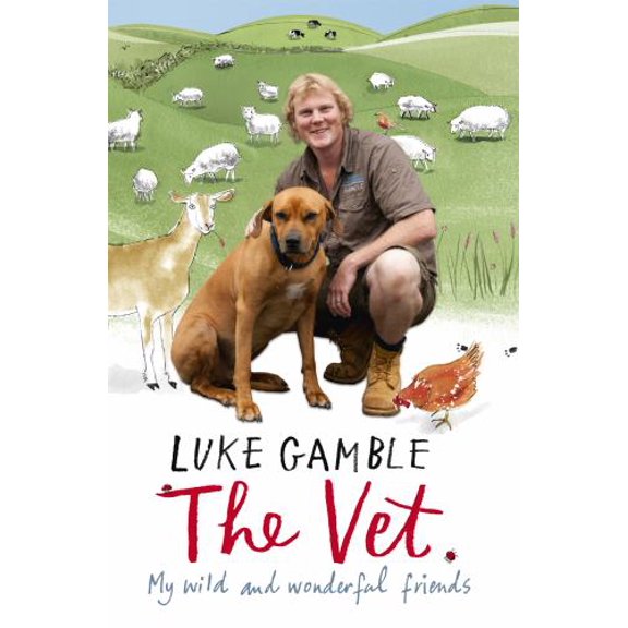 Pre-Owned Vet: My Wild and Wonderful Friends (Hardcover) 1444721755 9781444721751