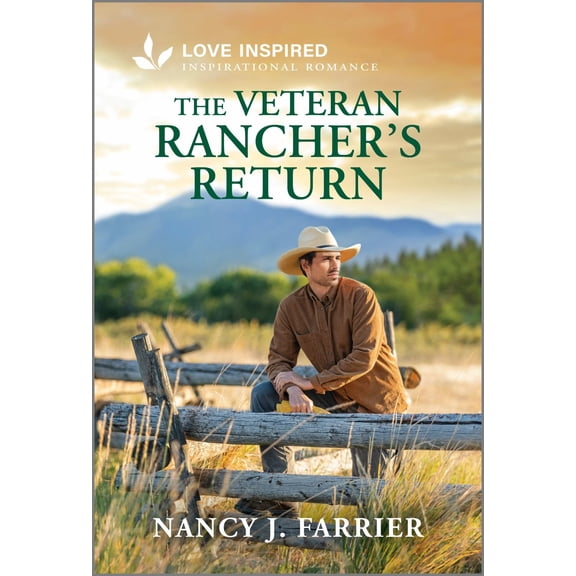 The Veteran Rancher's Return: An Uplifting Inspirational Romance (Paperback)