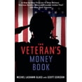 thumbnail image 1 of Pre-Owned The Veteran's Money Book: A Step-By-Step Program to Help Military Veterans Build a Personal (Paperback) by Mechel Lashawn Glass, Scott Scredon, 1 of 1