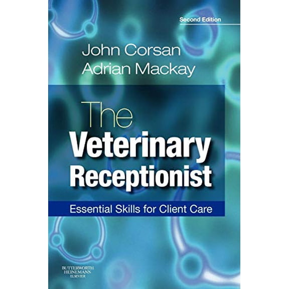Pre-Owned The Veterinary Receptionist: Essential Skills for Client Care Paperback