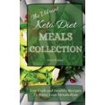 thumbnail image 1 of The Vibrant Keto Diet Meals Collection: Low Carb and Healthy Recipes To Boost Your Metabolism, (Hardcover), 1 of 1