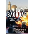 thumbnail image 1 of Pre-Owned The Vicar of Baghdad: Fighting for Peace in the Middle East (Paperback) 1854248766 9781854248763, 1 of 1