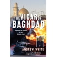 thumbnail image 1 of The Vicar of Baghdad: Fighting for Peace in the Middle East, (Paperback), 1 of 2