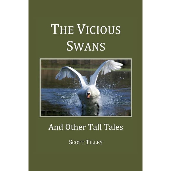 The Vicious Swans: And Other Tall Tales