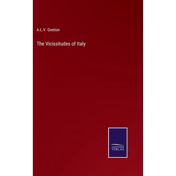 The Vicissitudes of Italy (Hardcover)