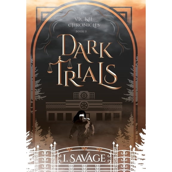 The Vickie Chronicles Dark Trials - The Prequel: A Heart-Pounding Mystery-Thriller, Book 0, (Hardcover)