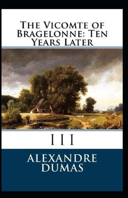 The Vicomte of Bragelonne : Ten Years Later (Paperback)