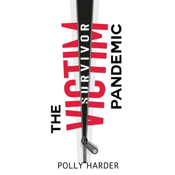 The Victim Pandemic: Overcoming Life's Tragedies, (Paperback)