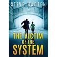 thumbnail image 1 of The Victim of the System (Hardcover), 1 of 1