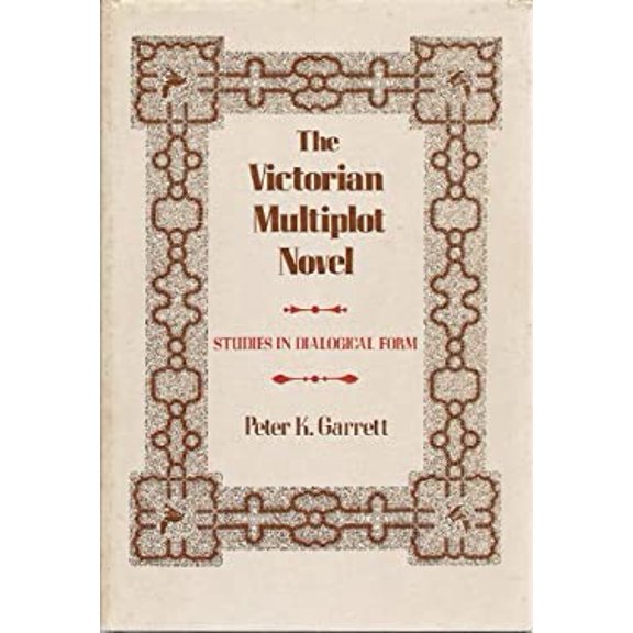 Pre-Owned The Victorian Multiplot Novel : Studies in Dialogical Form 9780300024036