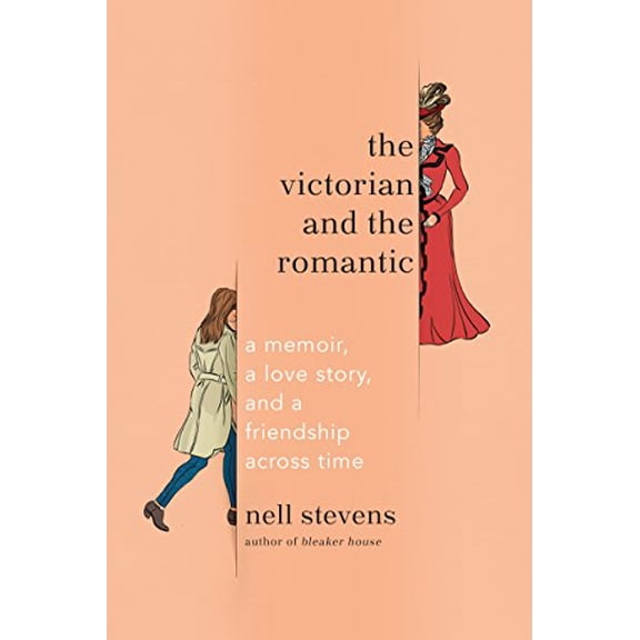 Pre-Owned The Victorian and the Romantic: A Memoir, a Love Story, and a Friendship Across Time (Hardcover) 0385543506 9780385543507