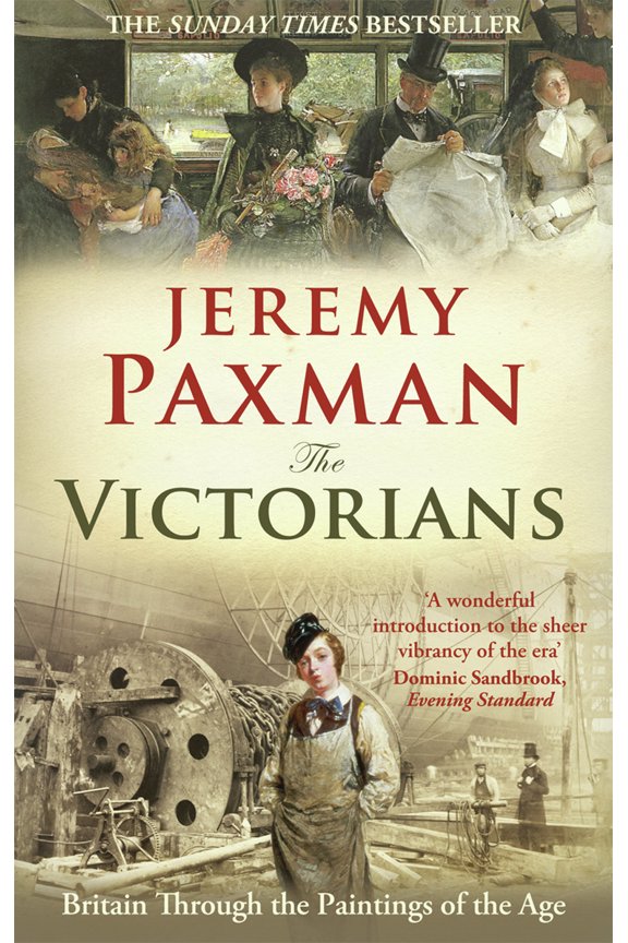 The Victorians : Britain Through the Paintings of the Age (Paperback)
