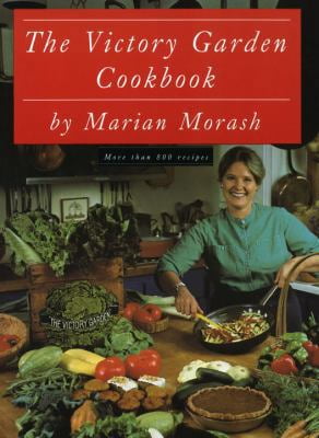 Pre-Owned The Victory Garden Cookbook (Paperback) 039470780X 9780394707808
