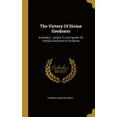 thumbnail image 1 of The Victory Of Divine Goodness : Including I. Letters To An Inquirer On Various Doctrines Of Scripture (Hardcover), 1 of 1