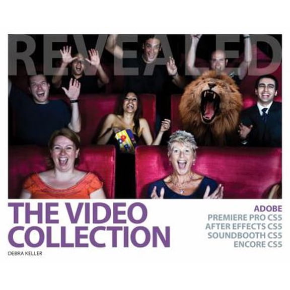 Pre-Owned The Video Collection Revealed: Adobe, Premiere Pro CS5, After Effects CS5, Soundbooth CS5, Encore CS5 (Paperback) 1439057583 9781439057582