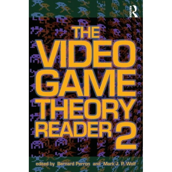 The Video Game Theory Reader 2, (Paperback)