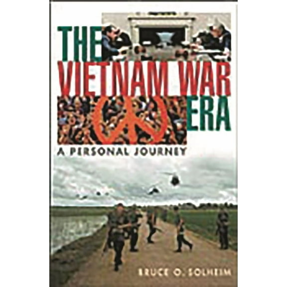 The Vietnam War Era: A Personal Journey, (Hardcover)