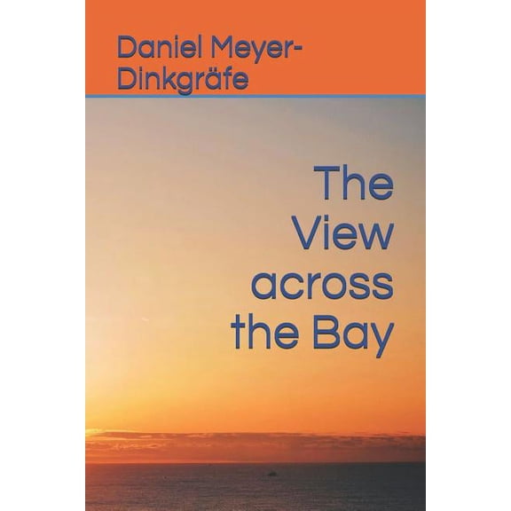 The View Across the Bay (Paperback)
