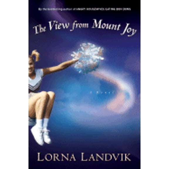 The View from Mount Joy (Hardcover) by Lorna Landvik