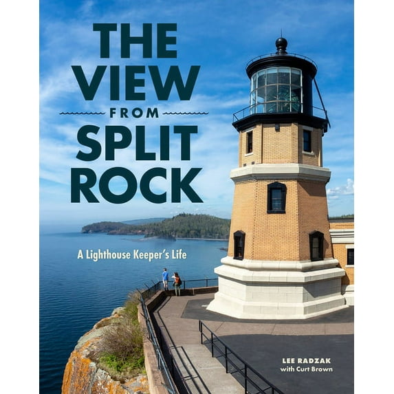 The View from Split Rock: A Lighthouse Keeper's Life, (Paperback)