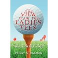thumbnail image 1 of The View from the Ladies Tees (Paperback), 1 of 1