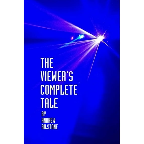 The Viewer's Complete Tale, (Paperback)