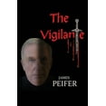 thumbnail image 1 of The Vigilante, (Paperback), 1 of 1