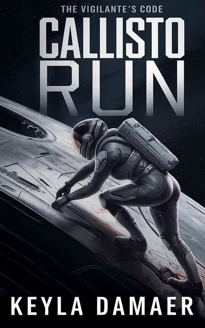 The Vigilante's Code Callisto Run, Book 6, (Paperback)