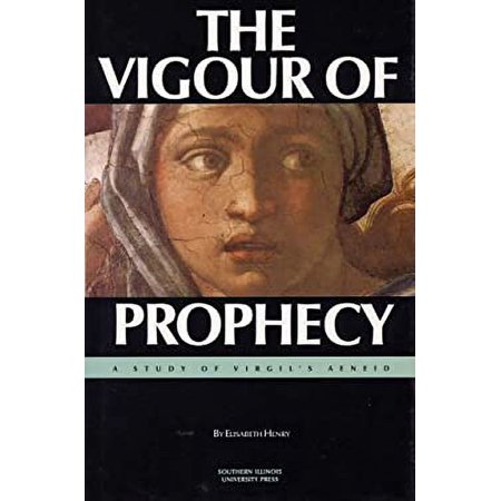 Pre-Owned The Vigour of Prophecy: A Study of Virgil s Aeneid (Hardcover) 0809315912 9780809315918