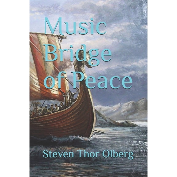 The Viking Family Adventures Music Bridge of Peace, Book 1, (Paperback)