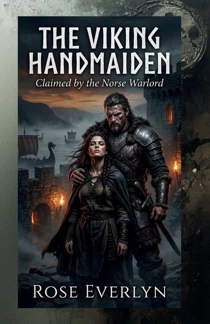 The Viking Handmaiden The Viking Handmaiden: Claimed by the Norse Warlord, Book 1, (Paperback)