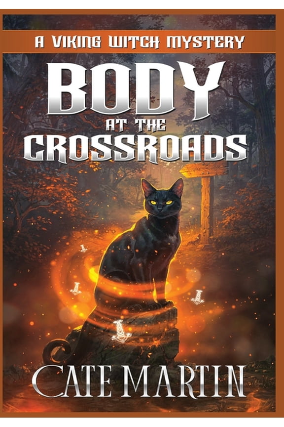 The Viking Witch Cozy Mysteries Body at the Crossroads: A Viking Witch Cozy Mystery, Book 1, (Hardcover)