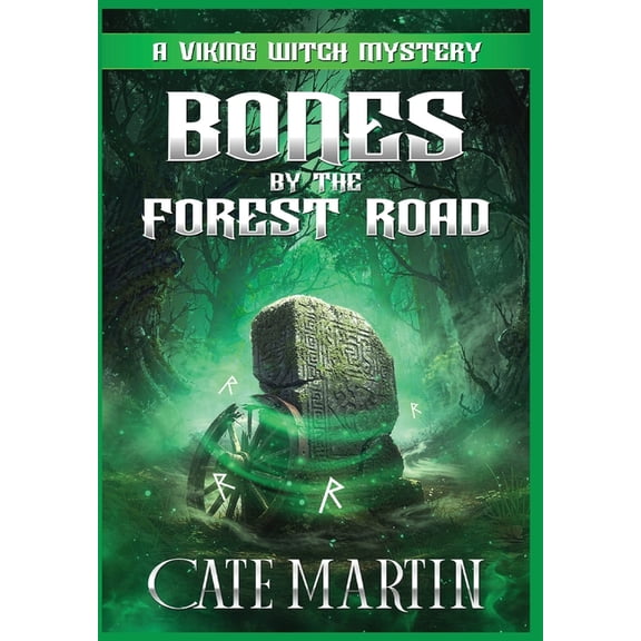 The Viking Witch Mysteries Bones by the Forest Road: A Viking Witch Mystery, Book 8, (Hardcover)