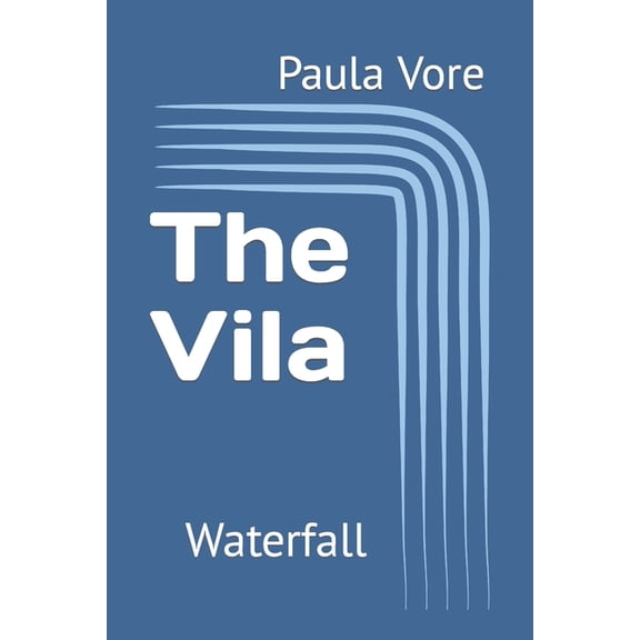 The Vila The Vila: Waterfall, Book 2, (Paperback)