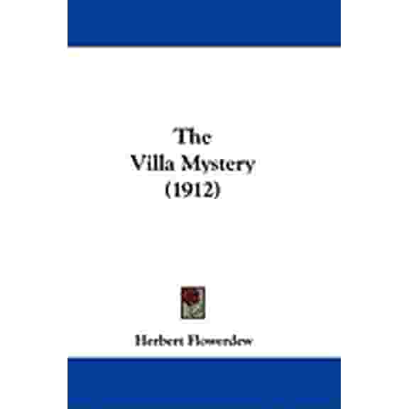 The Villa Mystery (1912) (Paperback)