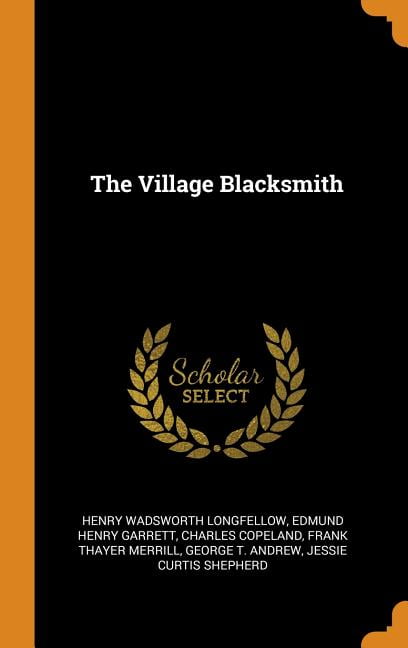 The Village Blacksmith (Hardcover)