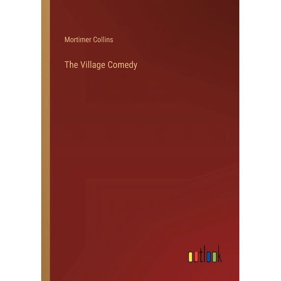 The Village Comedy, (Paperback)